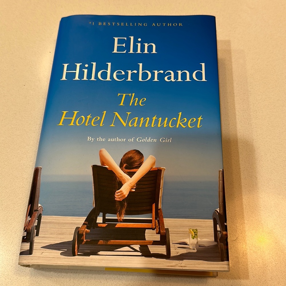 The Hotel Nantucket by Elon Hilderbrand